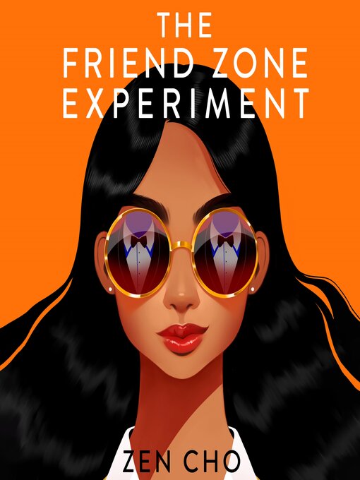Title details for The Friend Zone Experiment by Zen Cho - Available